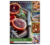 Das Gourmet Jahr (Tischkalender 2026 DIN A5 hoch), CALVENDO Monatskalender: Ein Kalender, der Geschmack in Kunst verwandelt: von Winterzitrus bis Sommerbeeren, von Ostergebäck bis Weihnachtszauber.