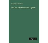 Das Grab der Christin: Eine Legende