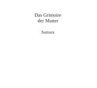Das Grimoire der Mutter: Samara