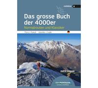 Das grosse Buch der 4000er. Normalrouten und Klassiker