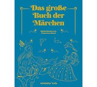 Das große Buch der Märchen: Ab 6 Jahren
