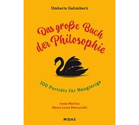 Das grosse Buch der Philosophie: 100 Porträts für Neugierige (Midas Kindersachbuch)