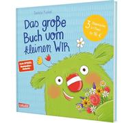 Das große Buch vom kleinen WIR: 3 Bilderbücher in 1 Band | Enthält die Bücher Das kleine WIR, Das kleine WIR in der Schule & Das kleine WIR zu Hause