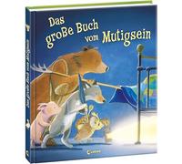 Das große Buch vom Mutigsein