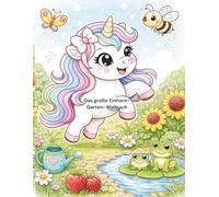 Das große Einhorn- Garten- Malbuch