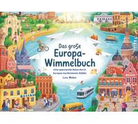 Das Große Europa-Wimmelbuch: Eine spannende Reise durch Europas berühmteste Städte