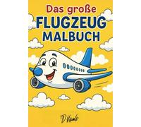 Das große Flugzeug Malbuch