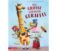 Das große Giraffen-Geraffel: Eine gereimte Tiergeschichte über Sammelleidenschaft - und darüber, dass Freundschaft der größte Schatz ist für Kinder ab 3 Jahren