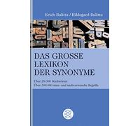 Das große Lexikon der Synonyme: Über 28.000 Stichwörter Über 300.000 sinn- und sachverwandte Begriffe: 16692