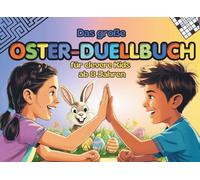 Das große Oster - Duellbuch für clevere Kids ab 8 Jahren