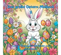 Das große Ostern Malbuch 2: Lustige Ostermotive für Kinder und Erwachsene