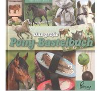 Das große Pony-Bastelbuch.