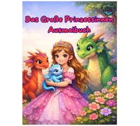 Das große Prinzessinnen Ausmalbuch