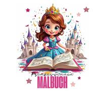 Das grosse Prinzessinnen Malbuch: Prinzessin Malbuch ab 3 Jahre