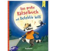 Das große Rätselbuch mit Detektiv Willi: für Kinder ab 5 Jahre