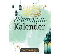 Das Große RAMADAN Buch Kinder TEENAGER: 30 Tage voller Zaubererlebnisse und Freude mit diesem Ramadan Kalender während des Fastenmonats (Islam Bücher Für Kinder)