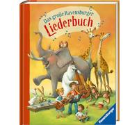Das große Ravensburger Liederbuch [German] by Haas, Cornelia