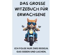 Das große Witzebuch für Erwachsene: Lustige Witze für Erwachsene - Humor zum Lachen, Schmunzeln und Weitererzählen
