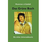 Das Grüne Buch: Die dritte Universaltheorie