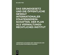 Das Grundgesetz Und Die Öffentliche Gewalt Internationaler St (Copertina rigida)