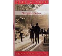 Das gute Leben: Erinnerungen