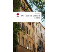 Das Haus am Ende der Straße. Life is a Story - story.one