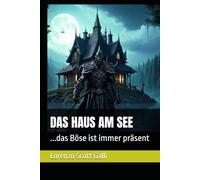DAS HAUS AM SEE: ...das Böse ist immer präsent