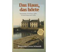 Das Haus, das hörte: Spannung zwischen Nähe, Erinnerung und Stille
