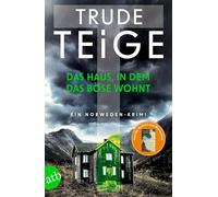 Das Haus, in dem das Böse wohnt: Ein Norwegen-Krimi: 2