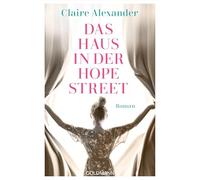 Das Haus in der Hope Street: Roman