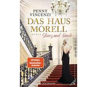 Das Haus Morell - Glanz und Sünde: Roman