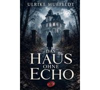 Das Haus ohne Echo