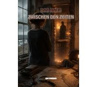 Das Haus zwischen den Zeiten