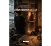 Das Haus zwischen den Zeiten