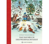 Das Hausbuch der Weihnachtszeit: Geschichten, Lieder und Gedichte