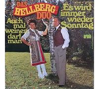 Das Hellberg-Duo - Es Wird Immer Wieder Sonntag / Auch Mal Weinen Darf Man