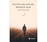 Das Herz das nach der Wahrheit sucht