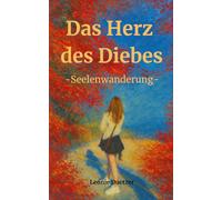 Das Herz des Diebes: Seelenwanderung