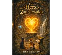 Das Herz des Zauberwalds
