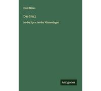 Das Herz: in der Sprache der Minnesinger