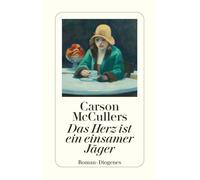 Il cuore è un cacciatore solitario: 24224 – Diogenes Verlag
