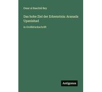 Das hohe Ziel der Erkenntnis: Aranada Upanishad: in Großdruckschrift