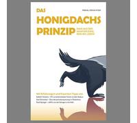 Das Honigdachsprinzip: Raus aus der Komfortzone, rein ins Leben!