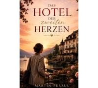 Das Hotel der zweiten Herzen