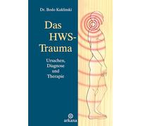 Das HWS-Trauma: Ursachen, Diagnose und Therapie