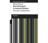 Das Ich besteht in meinem Denken: Aus den »Gedanken«. [Was bedeutet das alles?]: 19430