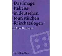 Das image Italiens in deutschen touristischen reisekatalogen