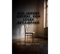 Das innere Gefühl von Leere bekämpfen