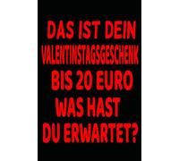 Das ist dein Valentinstagsgeschenk bis 20 Euro: Lustiges Notizbuch | linierte Seiten, Notizbuch, Tagebuch, Geschenke Frau Mann.