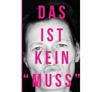 Das ist kein "Muss"